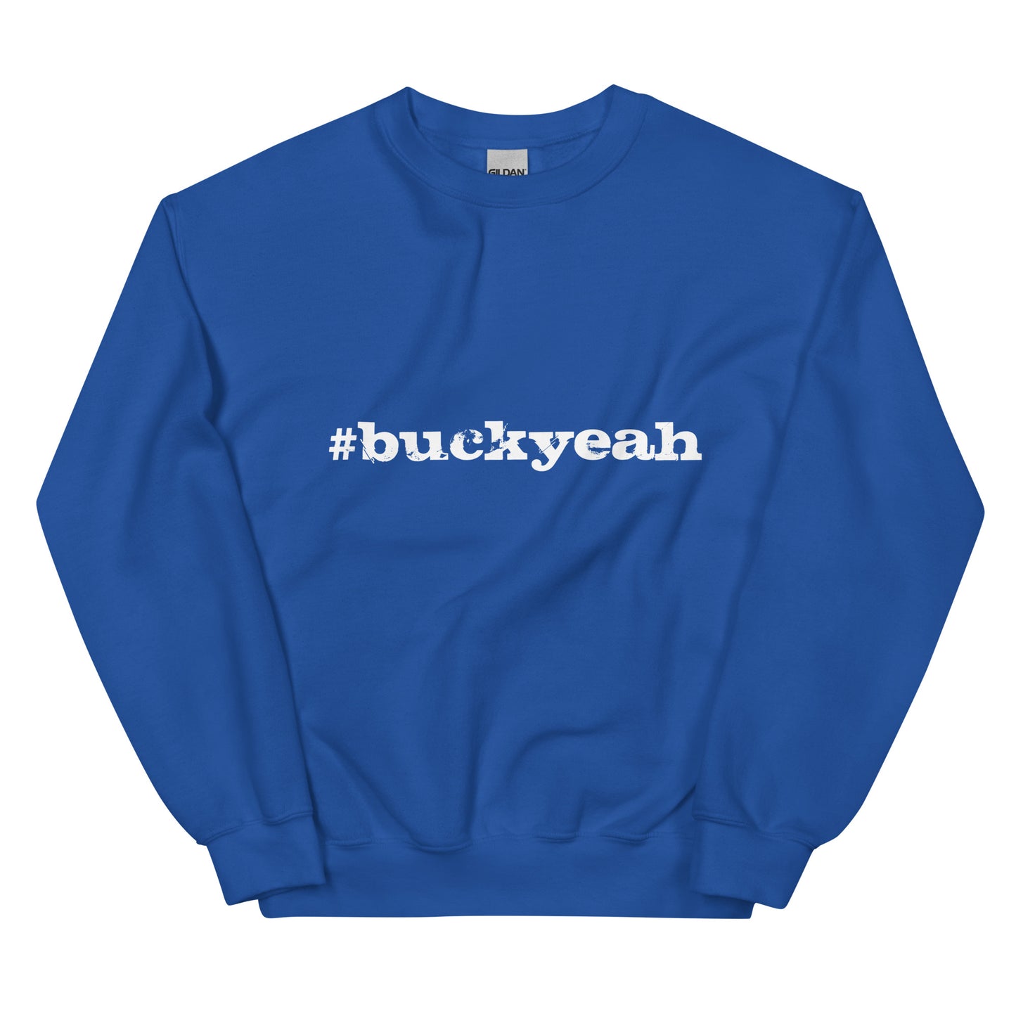 Men's & Women's #BuckYeah Sweatshirt
